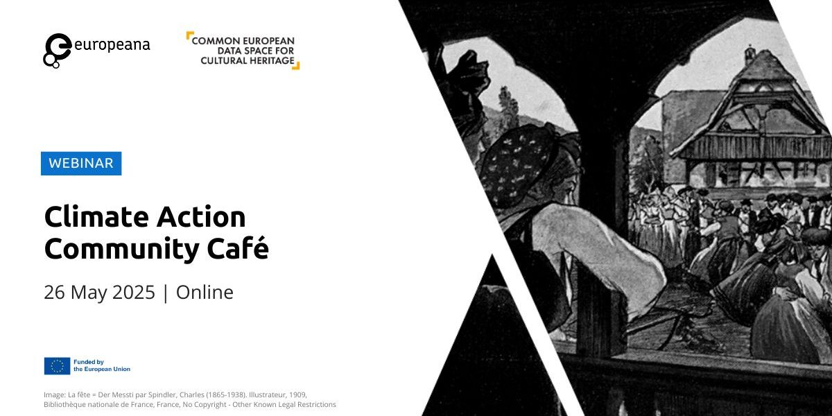 Webinar poster for "Climate Action Community Café" by Europeana, 26 May 2025, featuring an illustration of a village festival scene.