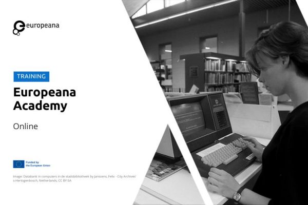 Develop your skills with the Europeana Academy