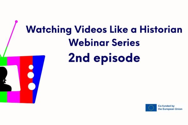 Watching Videos Like a Historian 2nd episode: Evaluating and Judging