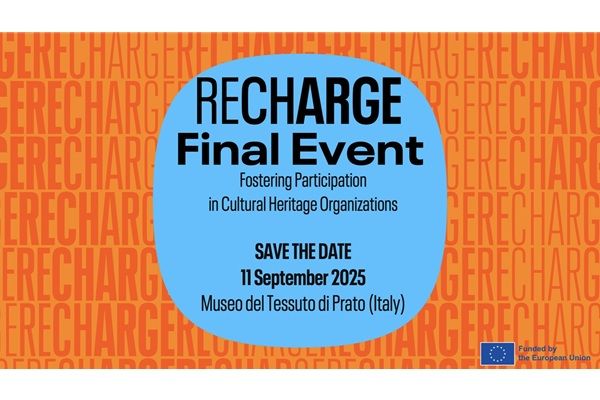 Fostering participation in cultural heritage organizations: The RECHARGE Project's final event