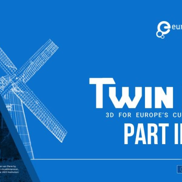 Europeana and partners launch Twin it! 3D for Europe’s Culture - Part II 