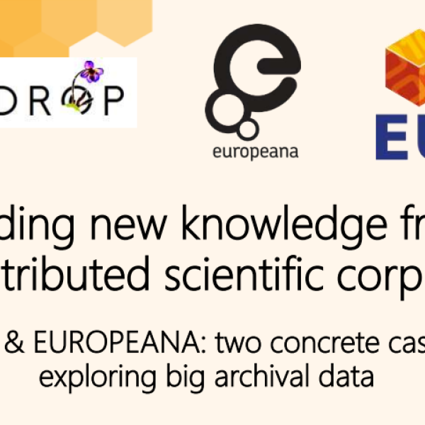 Building new knowledge from distributed scientific corpus: HERBADROP & EUROPEANA