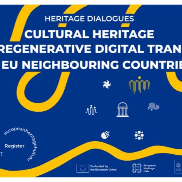 Heritage Dialogues: Cultural heritage for a regenerative digital transition in EU neighbouring countries